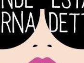 ¿Dónde estás, Bernadette?