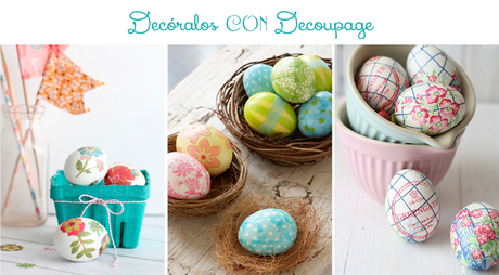 Good Monday! Decorando Huevitos para Pascua. Ideas DIY y tutoriales fáciles de Pinterest. La primera idea es decorar tus huevitos con la técnica del Decoupage.