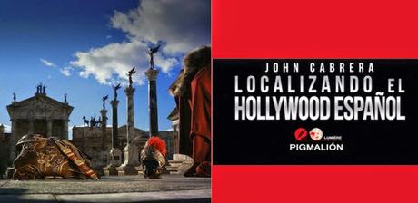 John Cabrera: localizando el Hollywood español