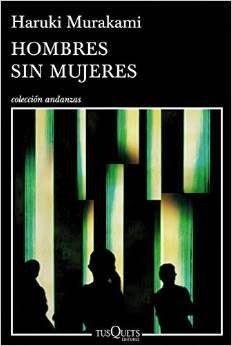 Hombres sin mujeres. Haruki Murakami