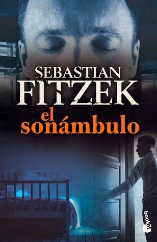 El Sonámbulo - Sebastian Fitzek El Sonámbulo - Sebastian Fitzek
