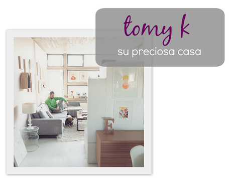 la bonita casa de Tomy K a través de Instagram