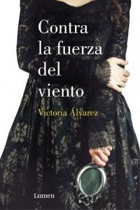 Contra la fuerza del viento, Victoria Alvarez