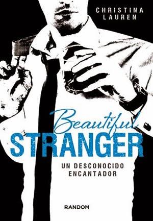 Beautiful Stranger: Un desconocido encantador, de Christina Lauren (II)