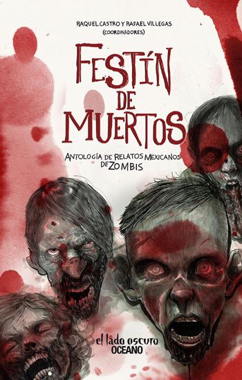 El Lado Oscuro presenta: Festín de muertos