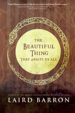 The beautiful thing that awaits us all, de Laird Barron