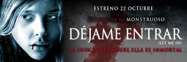 DÉJAME ENTRAR (LET ME IN)