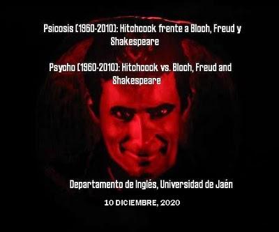 Psicosis (1960-2010): Hitchcock frente a Bloch, Freud y Shakespeare. 10 de diciembre de 2010.