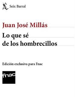 Lo que sé de los hombrecilos (Ediciones especiales El Cortes Inglés, FNAC, Casa del libro