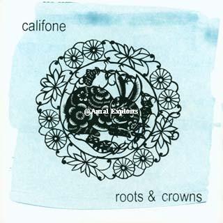 Califone : Roots & Crowns (2006)
