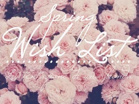 Wish List 2015 - Spring