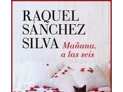 MAÑANA, SEIS, Raquel Sánchez Silva