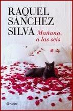 MAÑANA, A LAS SEIS, Raquel Sánchez Silva