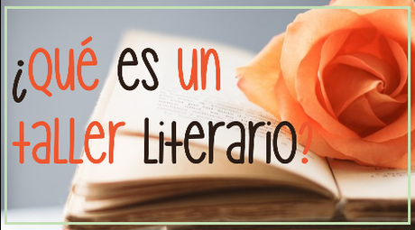 ¿Qué es un taller literario?
