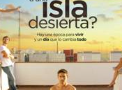 quién llevarías isla desierta? llega abril teatro lara