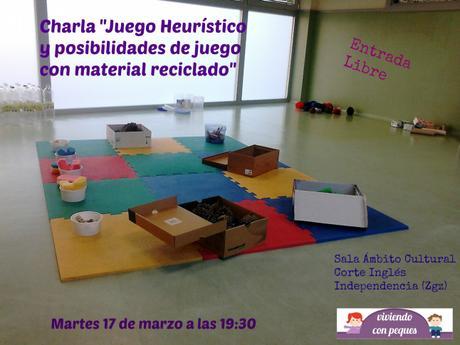 Actividades: Charla sobre Juego Heurístico y posibilidades de juego con material reciclado Cartel juego heuristico