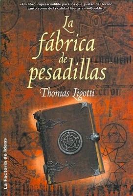 La fabrica de pesadillas, de Thomas Ligotti