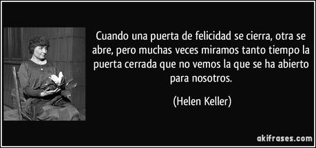 Si una puerta se cierra otra se abre, no se puede perder tiempo siguiendo frente a la primera