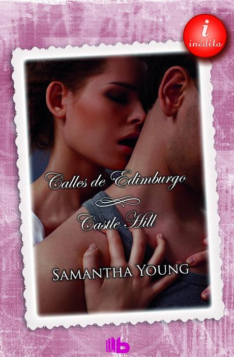 Reseña - Calles de Edimburgo / Castle Hill, Samantha Young