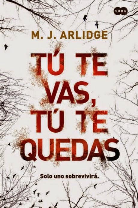 Tú te vas, tú te quedas - M. J. Arlidge
