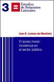 El acoso moral: incidencia en el sector público. (descarga estudio gratis)