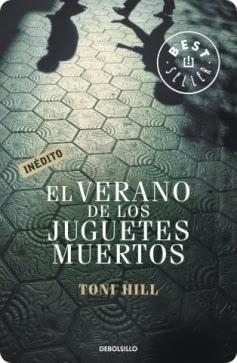 Reseña #59# EL VERANO DE LOS JUGUETES MUERTOS de TONI HILL