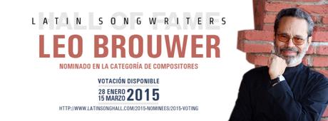 Votación Latin Song Hall.  Leo Brouwer y Pablo Milanés como nominados