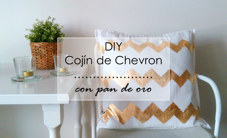 Diy: Cojín de Chevron con pan de oro