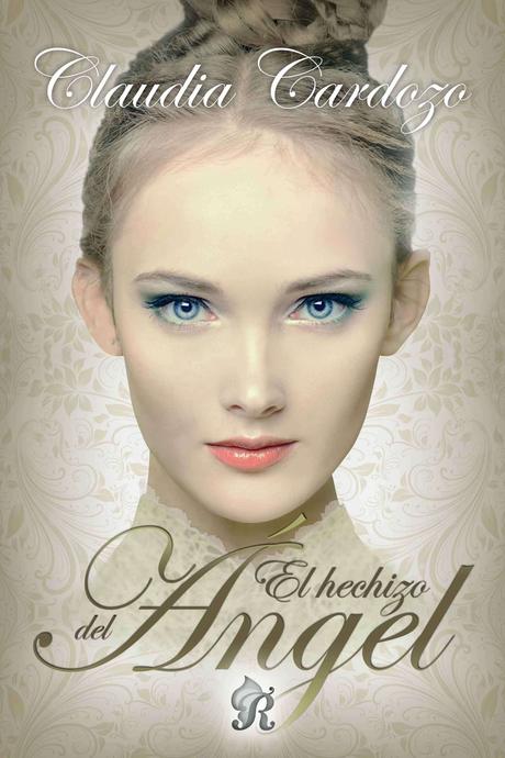 Reseña - El Hechizo del Ángel, Claudia Cardozo