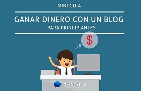 mini-guia-ganar-dinero-con-un-blog,-para-principiantes