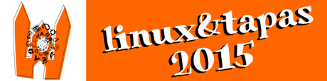 LINUX & TAPAS 2015: UN EVENTO PARA LOS QUE NO TENÉIS NI IDEA DE LINUX O SI