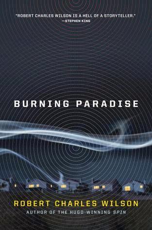 Burning Paradise, de Robert Charles Wilson
