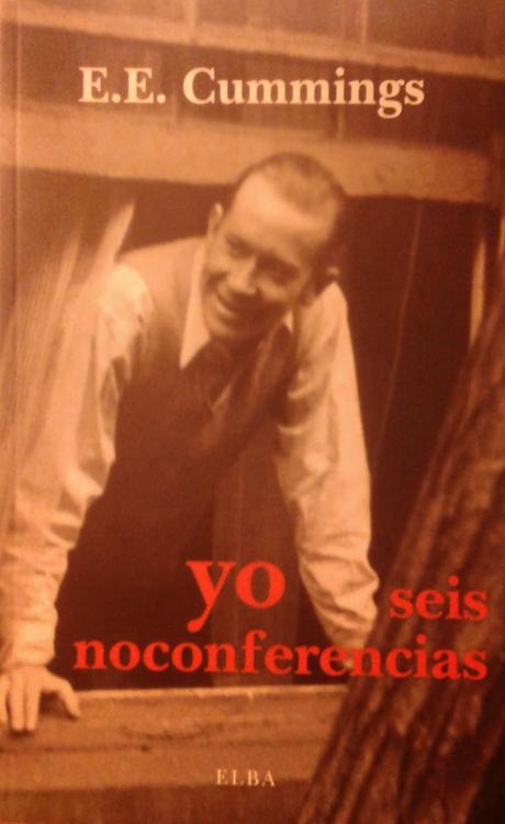 Buenos días: e. e. cummings: yo, seis noconferencias (y 2):