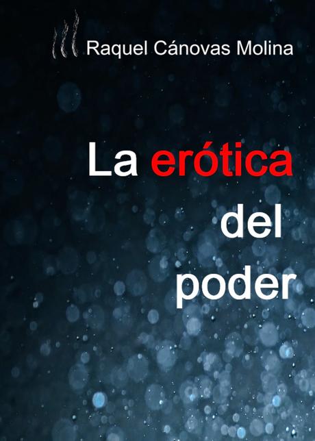 La erótica del Poder