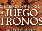 Grijalbo anuncia Libro Enigmas Juego Tronos