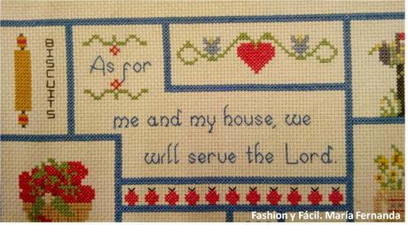 Mensaje bordado en punto de cruz. Mi casa y Yo serviremos al Señor (A message in cross stitch: embroidery: Me and my house we will serve the Lord)