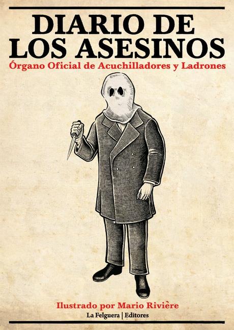 Ruta nocturna por el Madrid de los asesinos. Nuevo libro de la Editorial la Felguera