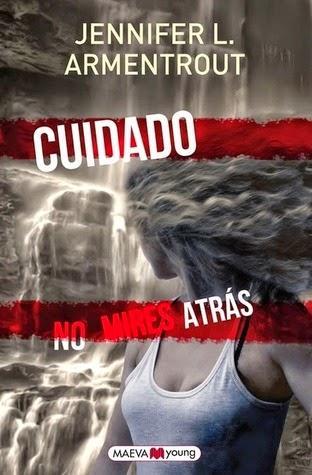 Cuidado, no mires atrás #Jennifer L. Armentrout Cuidado, no mires atrás #Jennifer L. Armentrout