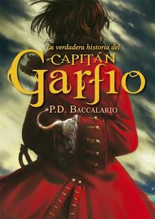 La verdadera historia del capitán Garfio - P.D. Baccalario