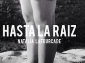 Hasta raíz, nuevo Natalia Lafourcade