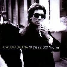 Canción para hoy: 19 días y 500 noches-Joaquín Sabina