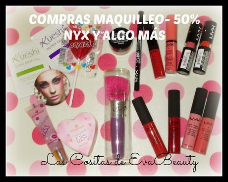 Compras MAQUILLEO- 50% NYX y alguna cosilla más...