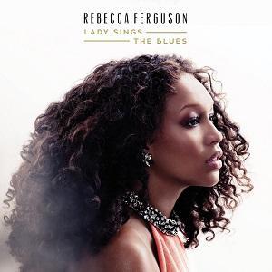 Rebecca Ferguson edita Lady Sings the Blues