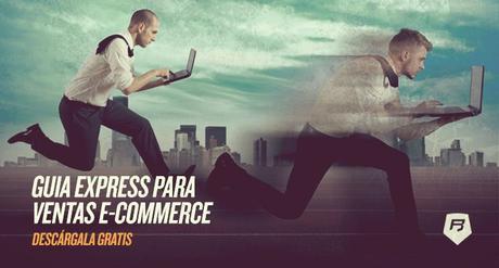 Rebeldes Marketing Online lanza La guía express para ventas Ecommerce