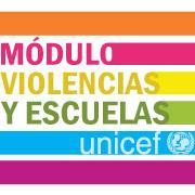 DGCYE-UNICEF : MÓDULO” VIOLENCIA Y ESCUELAS”