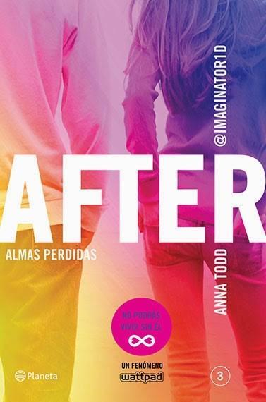 ☼ RESEÑA ☼ AFTER- ALMAS PERDIDAS (AFTER #3) DE ANNA TODD ☼ RESEÑA ☼ AFTER- ALMAS PERDIDAS (AFTER #3) DE ANNA TODD