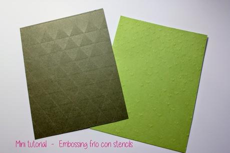 Mini tutorial: Embossing frío con stencils
