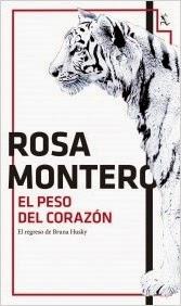 El peso del corazón. Rosa Montero