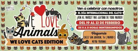 EVENTS & CAUSES: WE LOVE ANIMALS -CATS EDITION EVENTS & CAUSES: WE LOVE ANIMALS -CATS EDITION