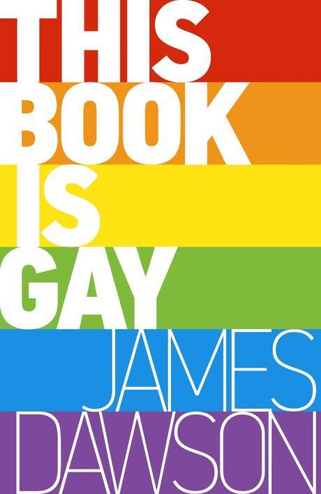 Este libro es gay, de James Dawson